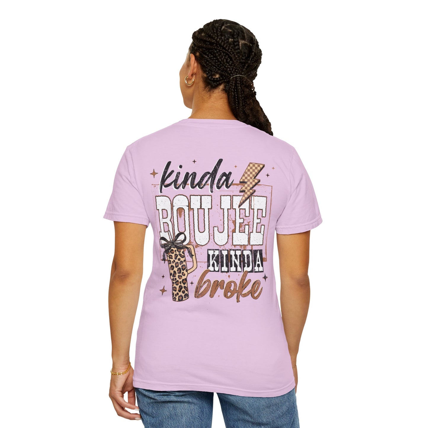 Kinda Boujee Kinda Broke T-Shirt Double Sided