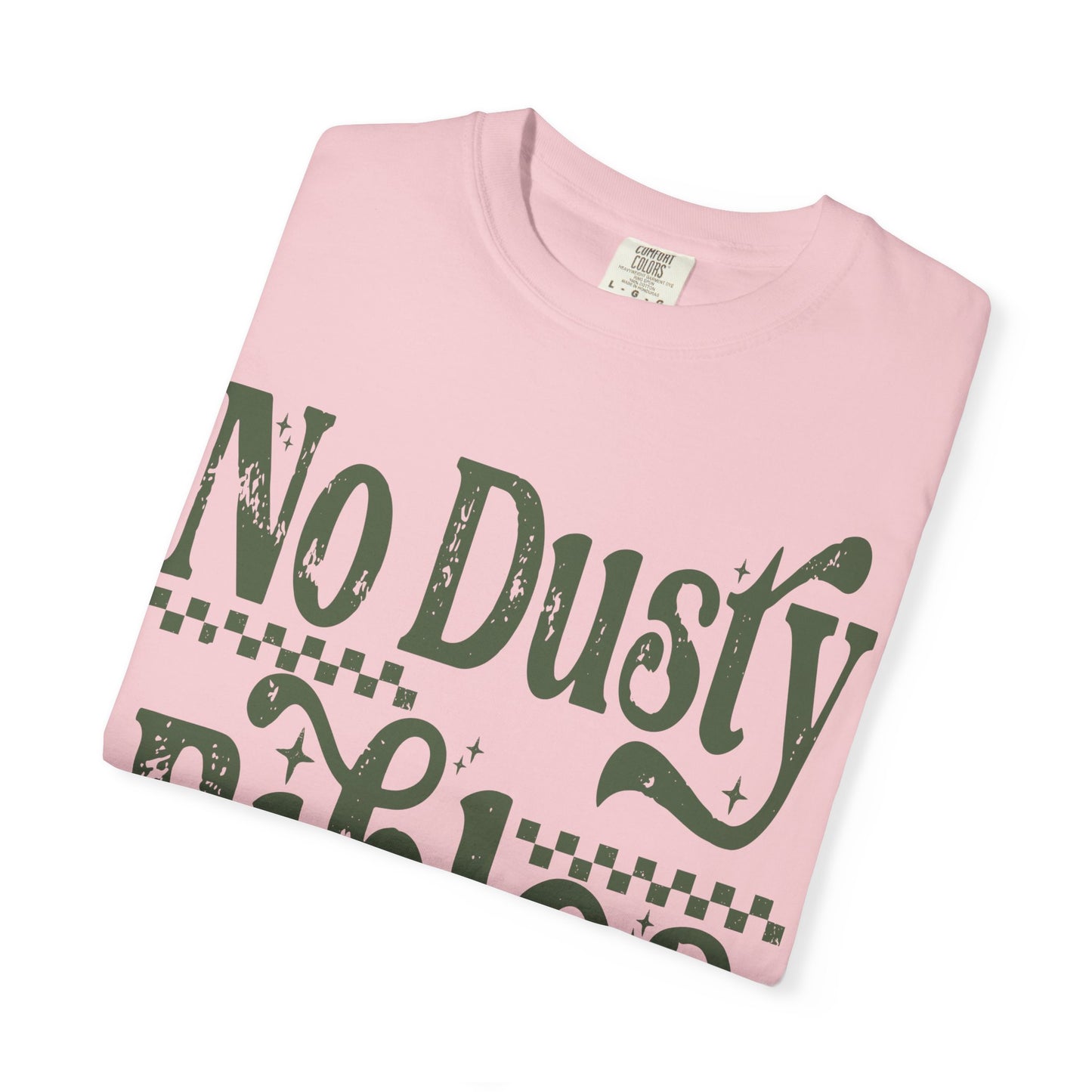 No Dusty Bibles Tee - Green (Sage) Writing