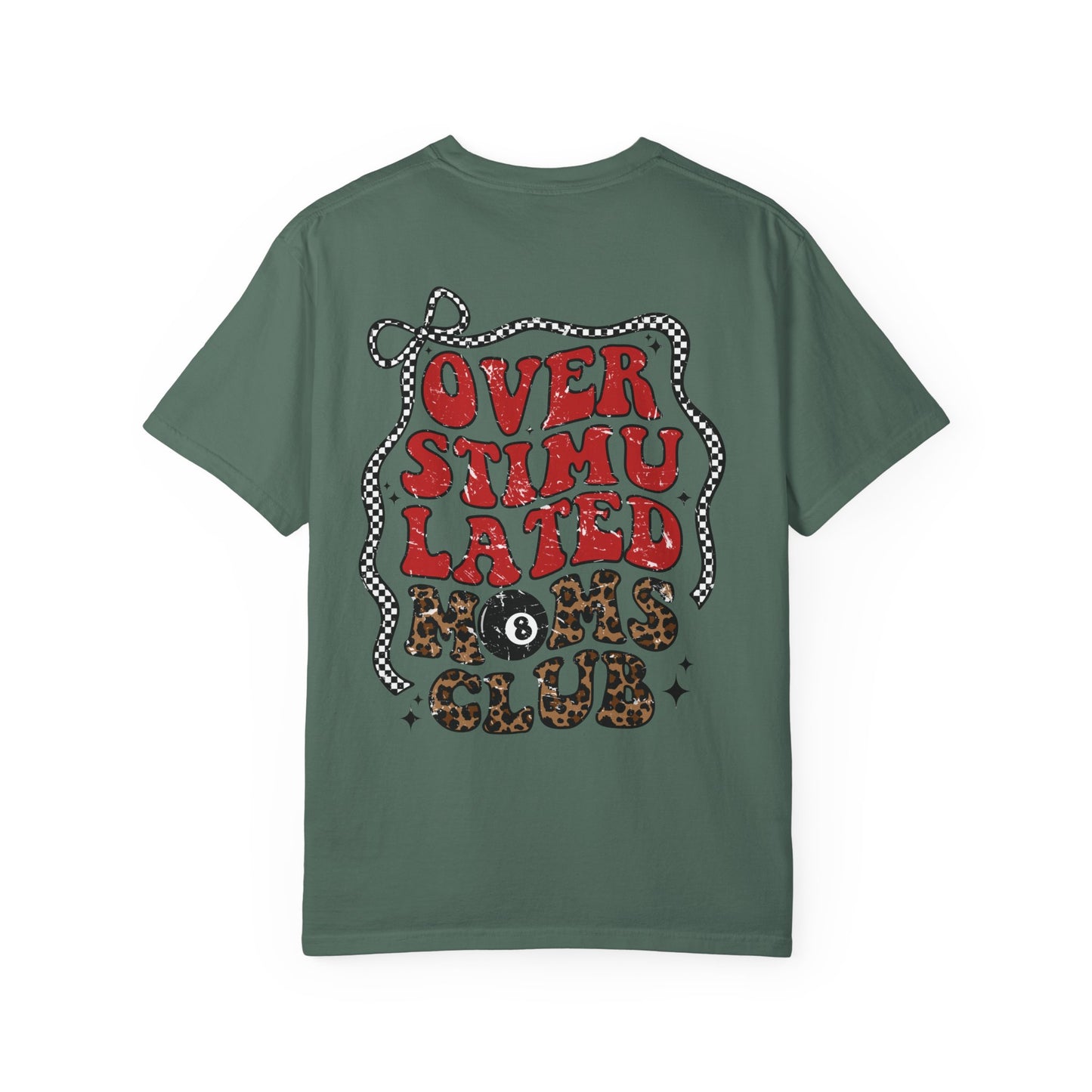 Overstimulated Moms Club Tee