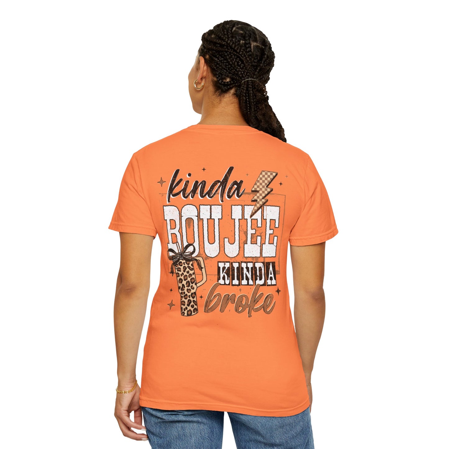 Kinda Boujee Kinda Broke T-Shirt Double Sided