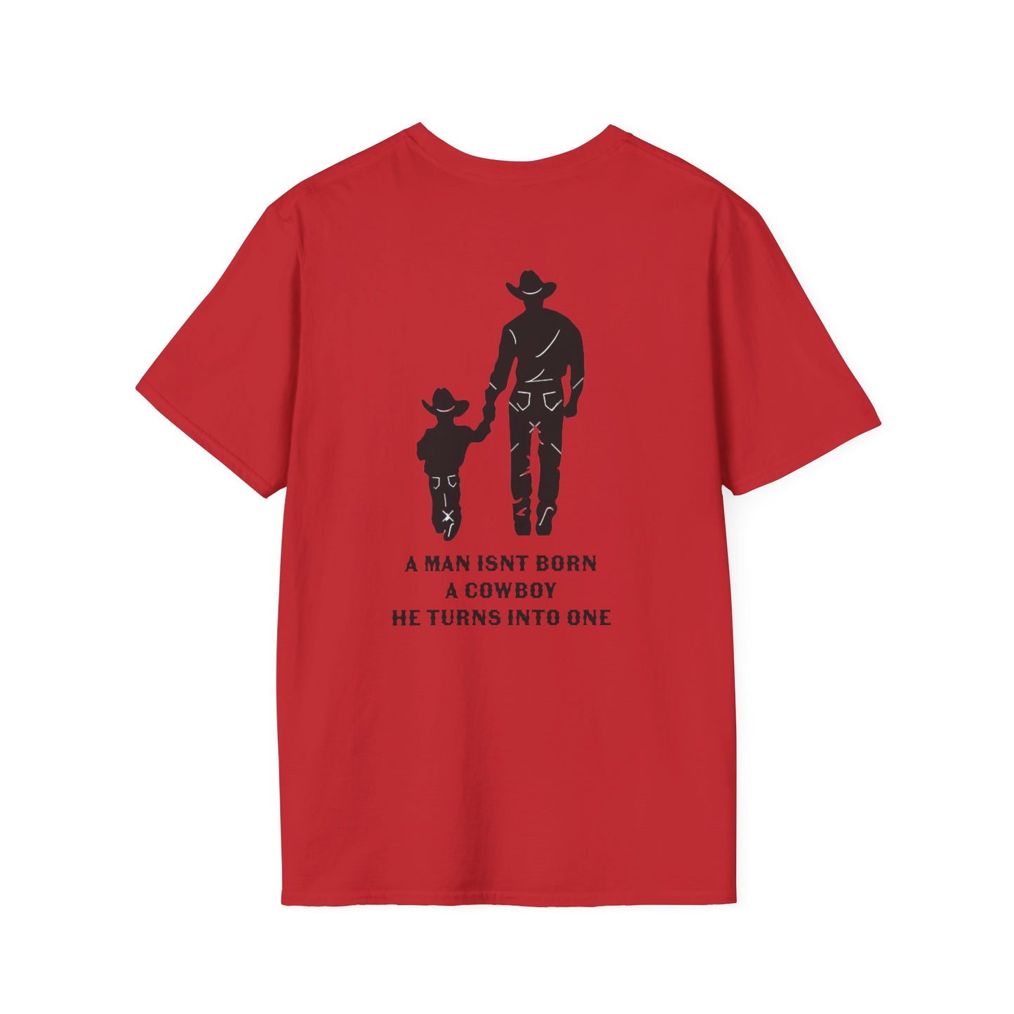 Mens Father Son Double Sided — "A Man Isn’t Born a Cowboy, He Turns Into One" | Western Horseshoe Design