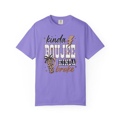 Kinda Boujee Kinda Broke T-Shirt