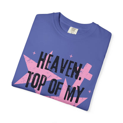 Heaven Top Of My Bucket List Tee