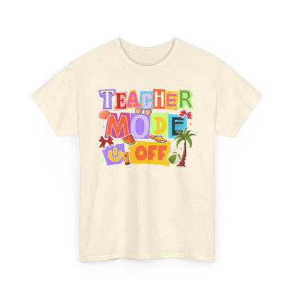Teacher Mode Off Tee