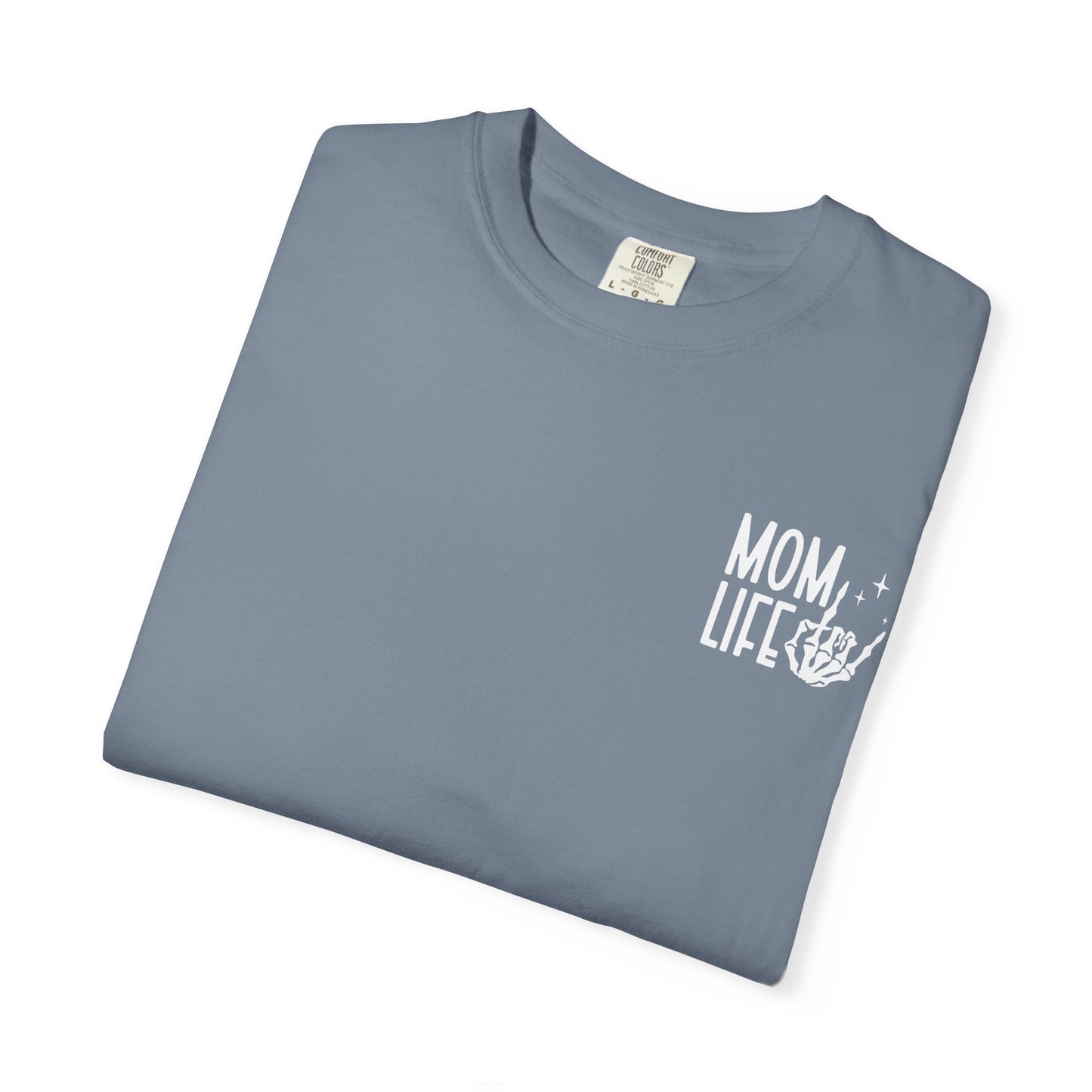 Mom Life Tee - Front& Back - White Writing