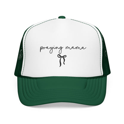 Praying Mama Foam Trucker Hat -