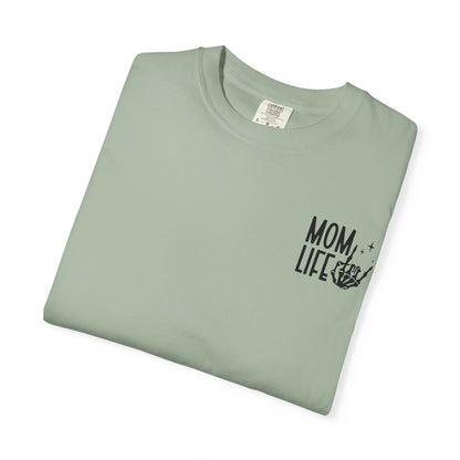 Mom Life Tee - Front& Back - Black Writing