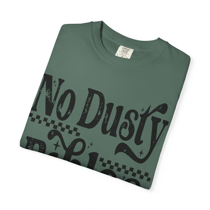 No Dusty Bibles Tee- Black Writing