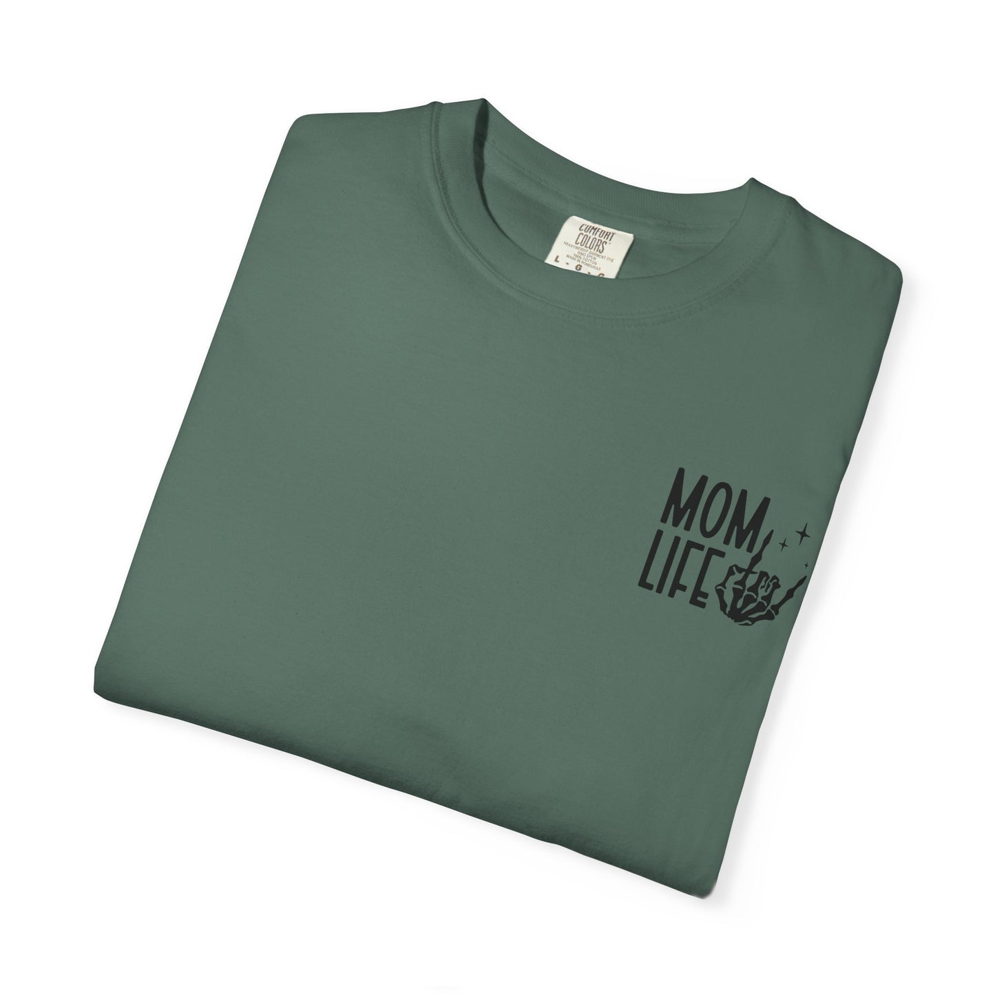 Mom Life Tee - Front& Back - Black Writing