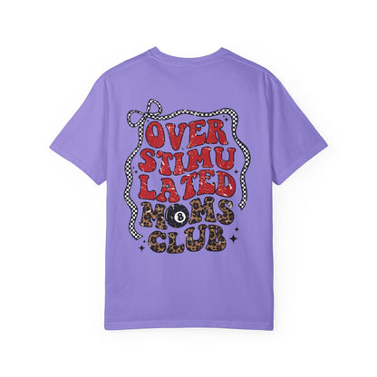 Overstimulated Moms Club Tee