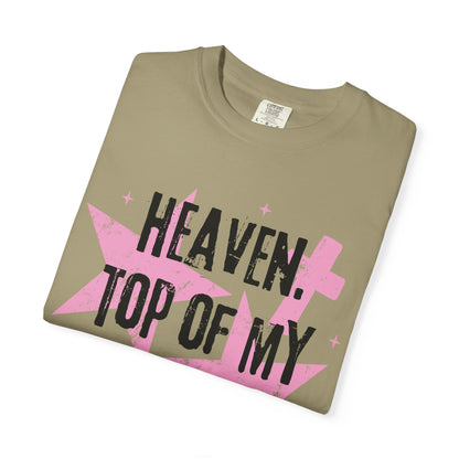 Heaven Top Of My Bucket List Tee
