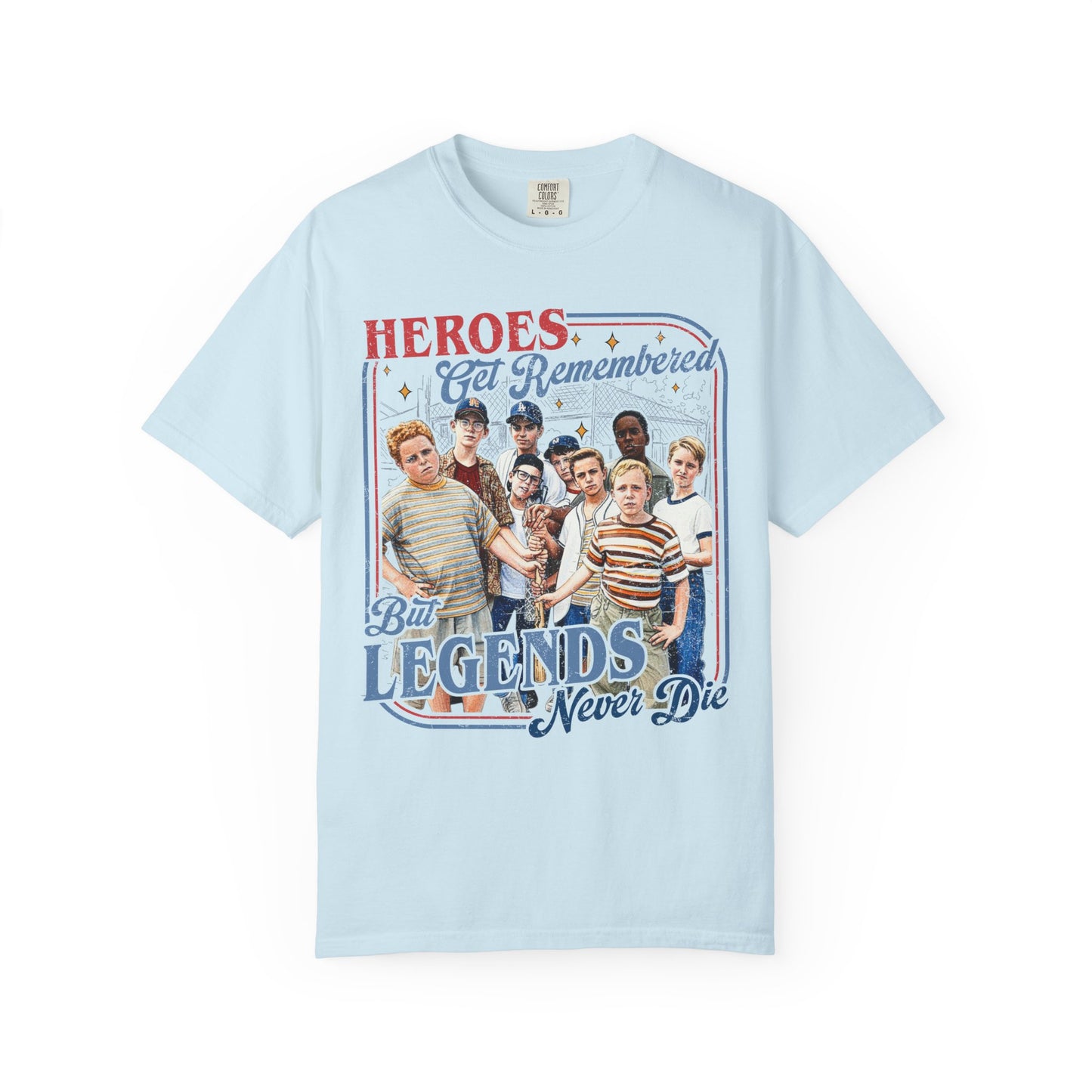 Heroes Get Remembered But Legends Never Die - Vintage