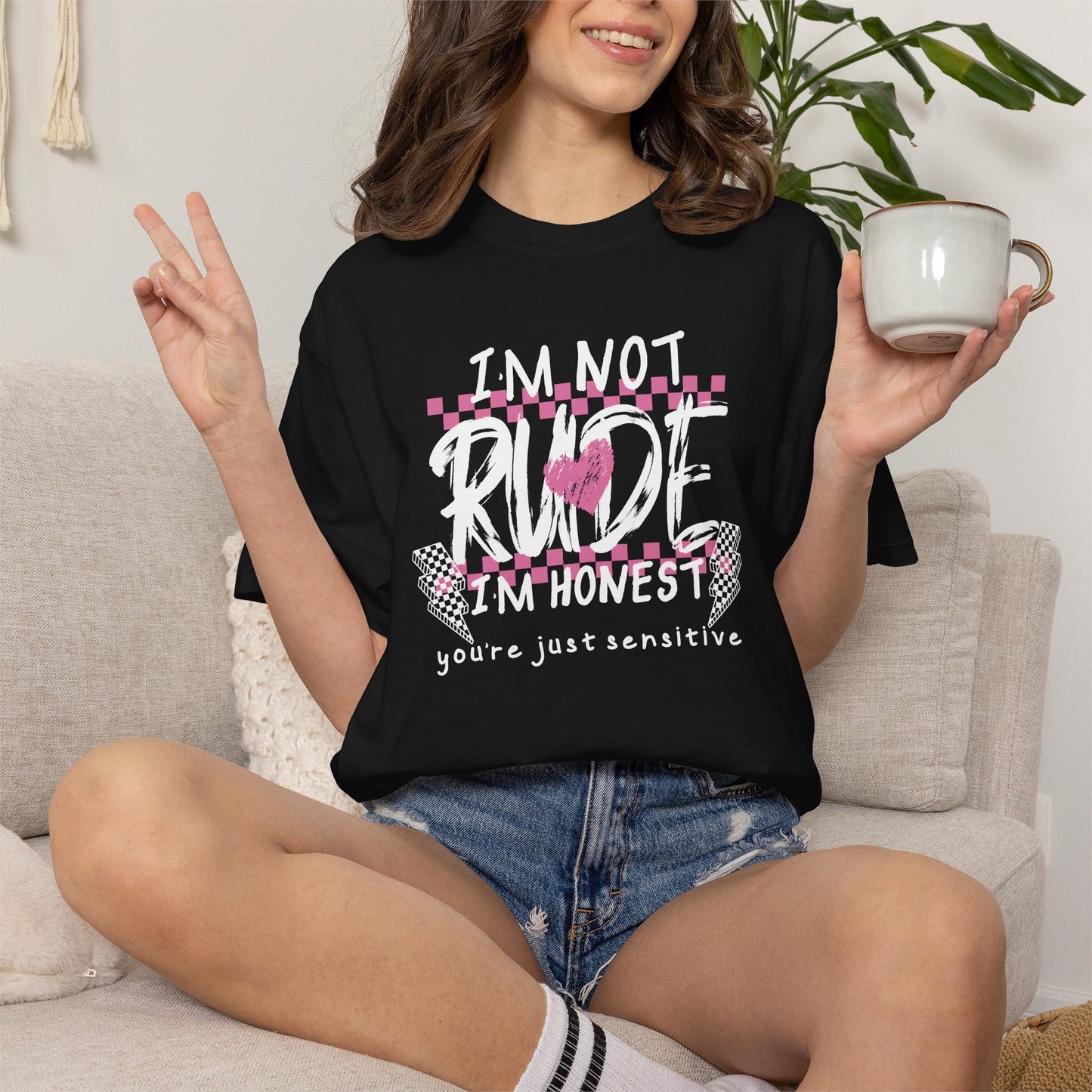 "I’m Not Rude, I’m Honest" - White Writing