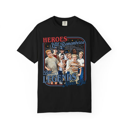 Heroes Get Remembered But Legends Never Die - Vintage