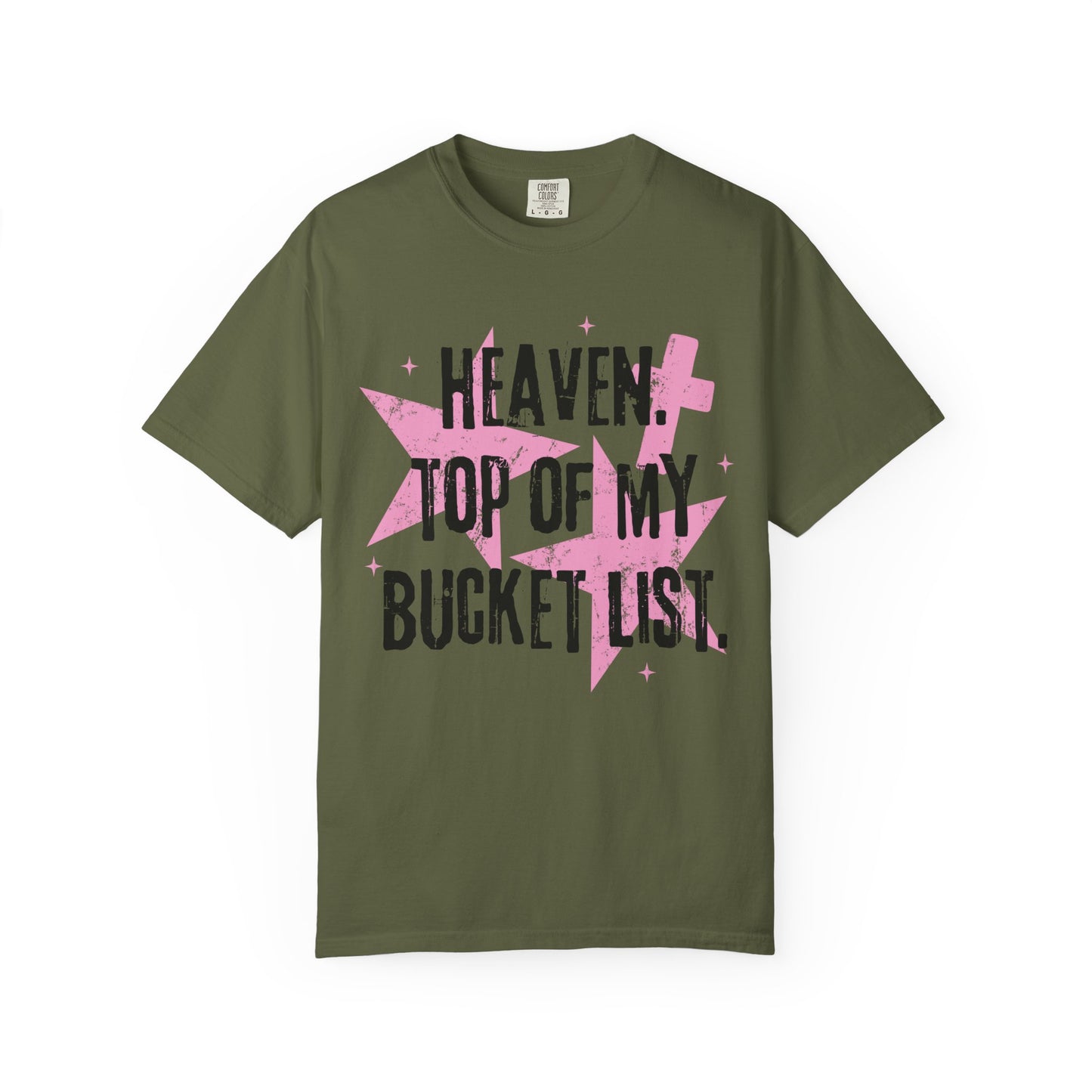 Heaven Top Of My Bucket List Tee