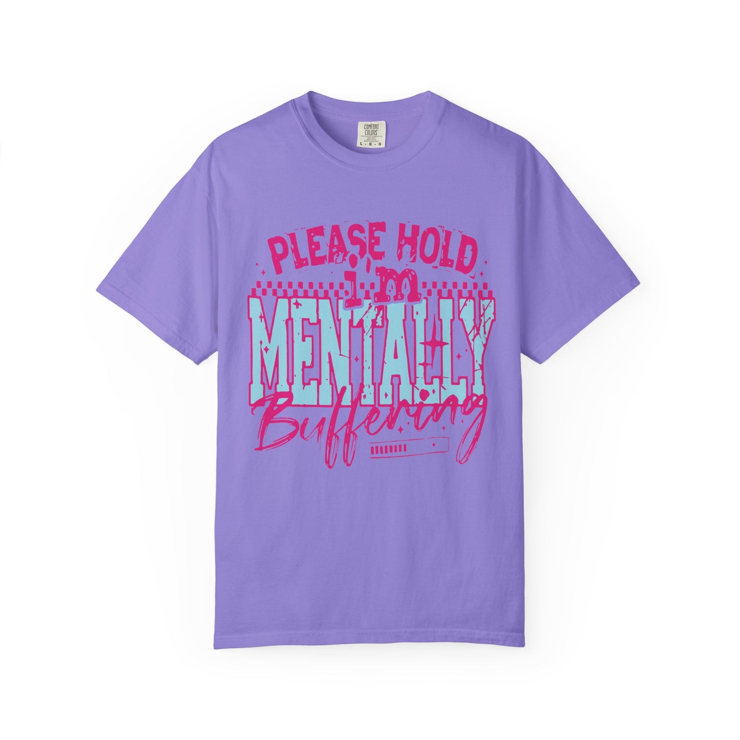 Please Hold I'm Mentally Buffering T-Shirt