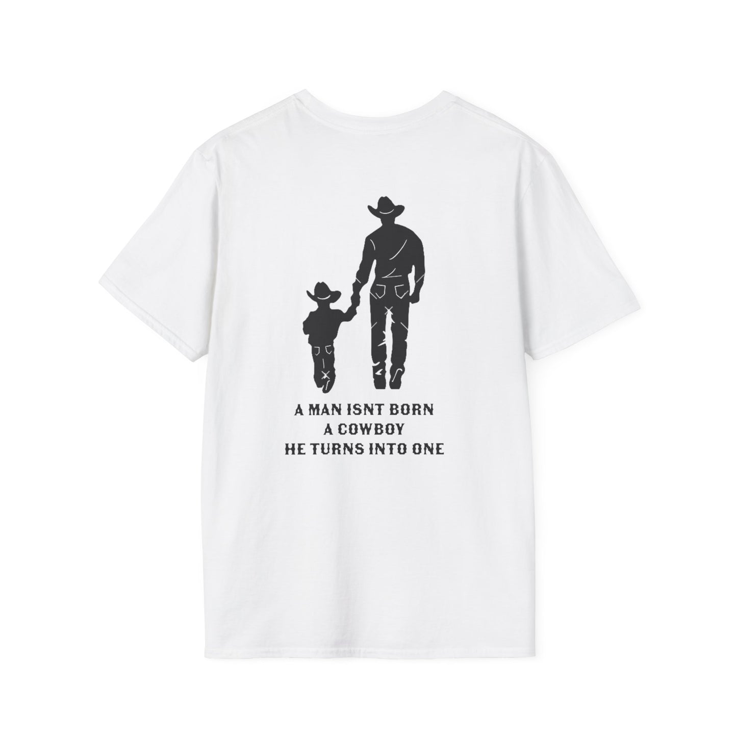Mens Father Son Double Sided — "A Man Isn’t Born a Cowboy, He Turns Into One" | Western Horseshoe Design