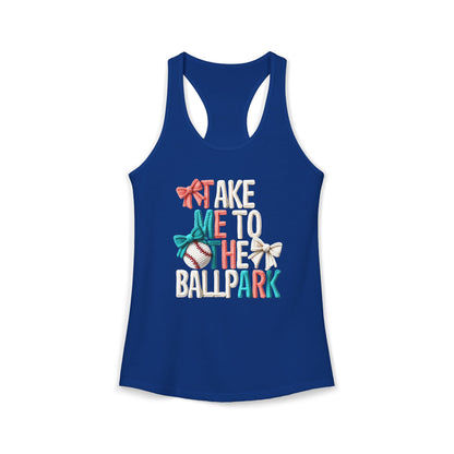 Take me to The Ballpark Racerback Tank