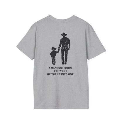 Mens Father Son Double Sided — "A Man Isn’t Born a Cowboy, He Turns Into One" | Western Horseshoe Design