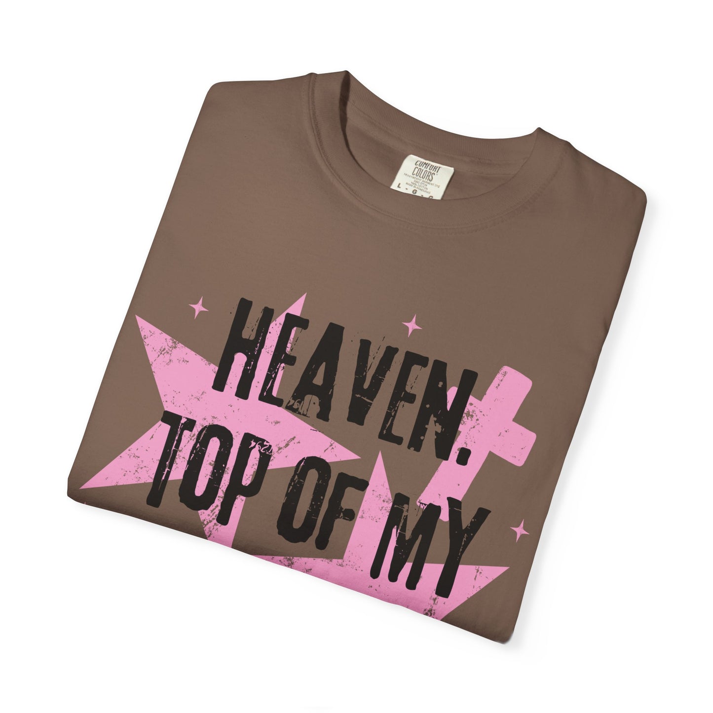 Heaven Top Of My Bucket List Tee