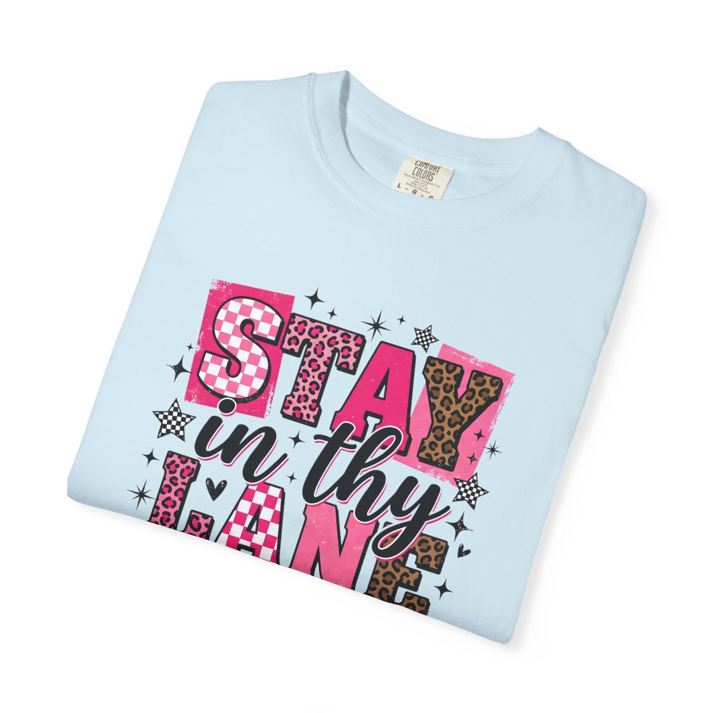 Stay in Thy Lane Tee
