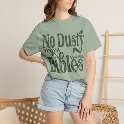 No Dusty Bibles Tee - Green (Sage) Writing