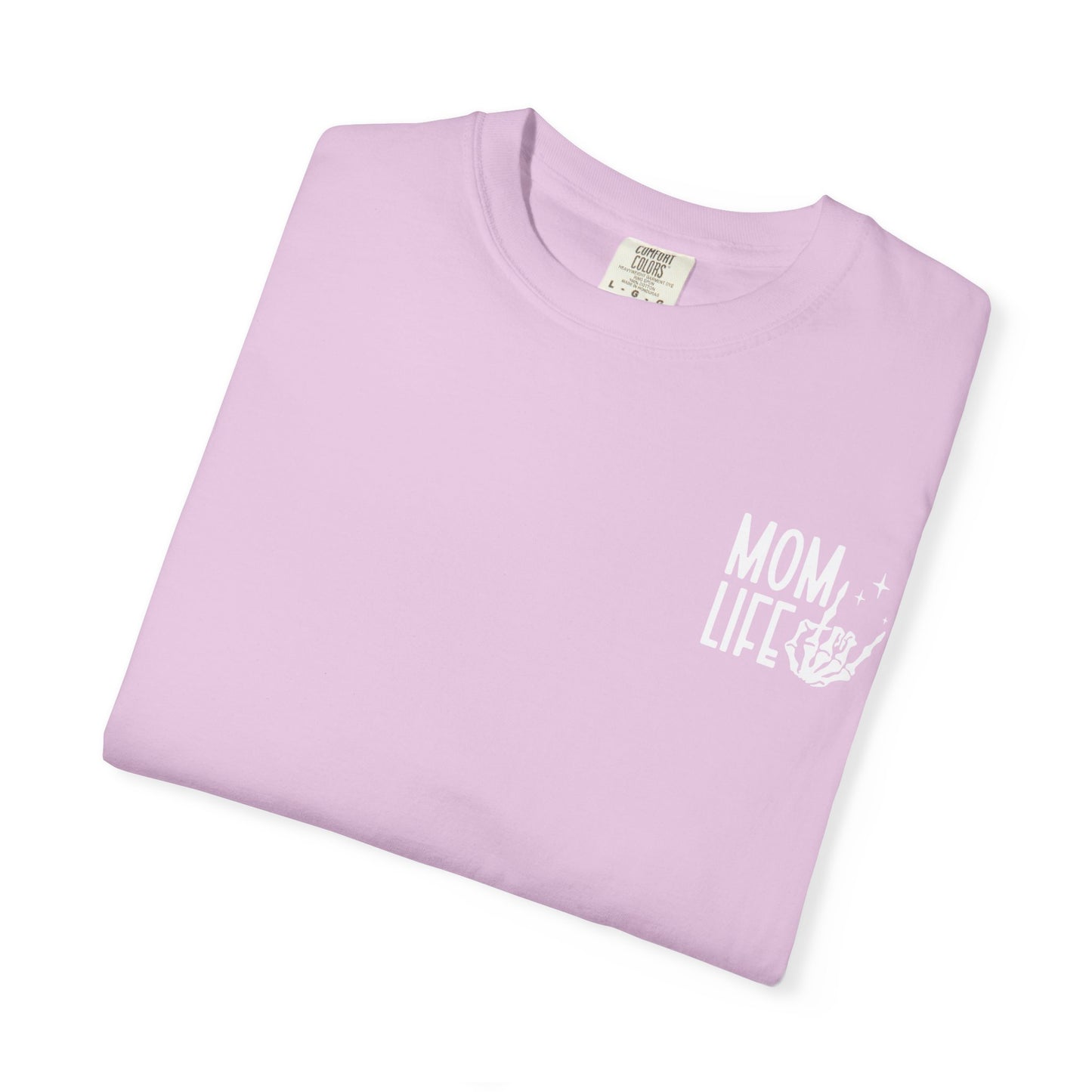 Mom Life Tee - Front& Back - White Writing