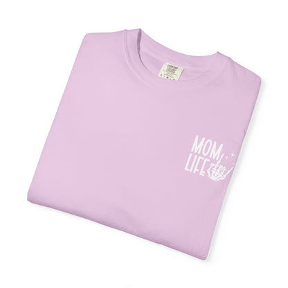 Mom Life Tee - Front& Back - White Writing