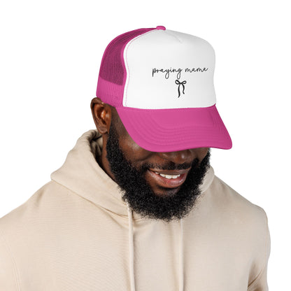 Praying Mama Foam Trucker Hat -