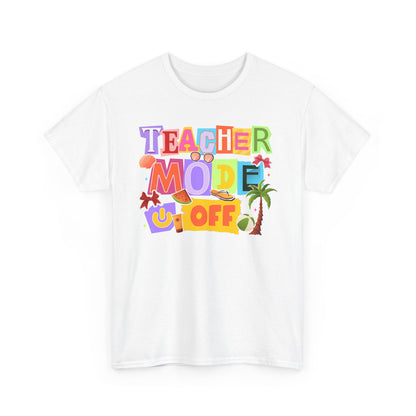 Teacher Mode Off Tee