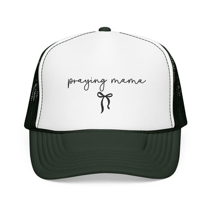 Praying Mama Foam Trucker Hat -
