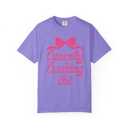 Currently Crashing Out Tee
