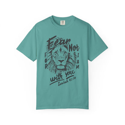 Fear Not Lion- Isaiah 41:10 Tee