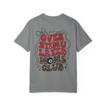 Overstimulated Moms Club Tee