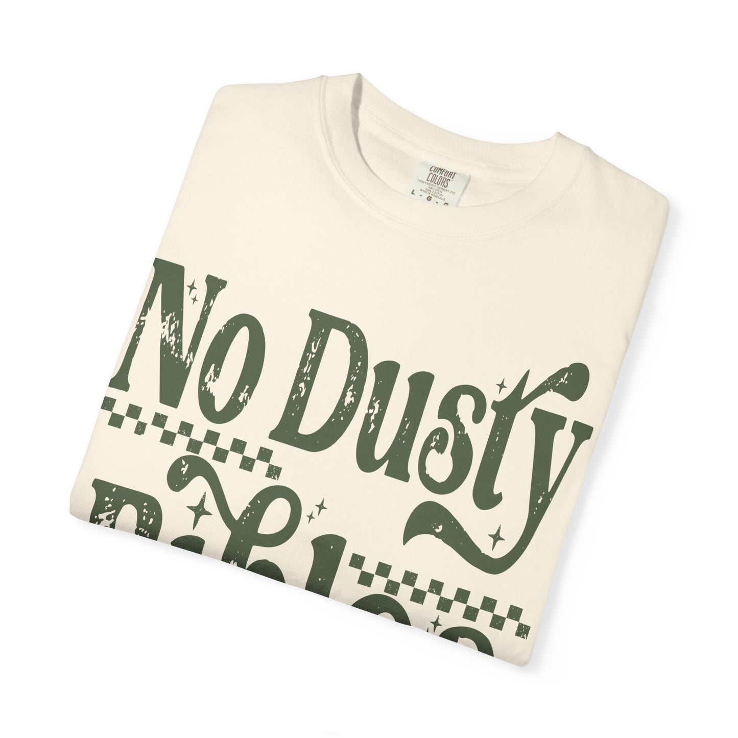 No Dusty Bibles Tee - Green (Sage) Writing