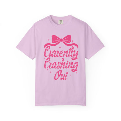 Currently Crashing Out Tee