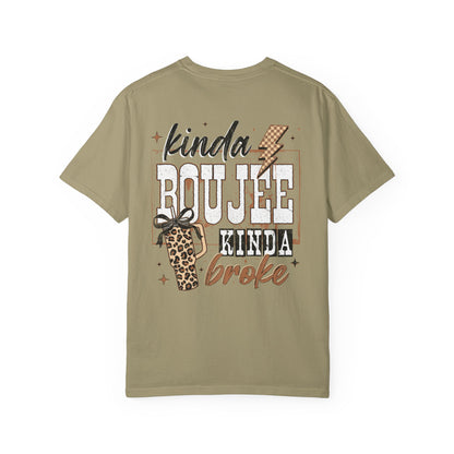 Kinda Boujee Kinda Broke T-Shirt Double Sided