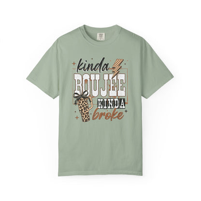 Kinda Boujee Kinda Broke T-Shirt