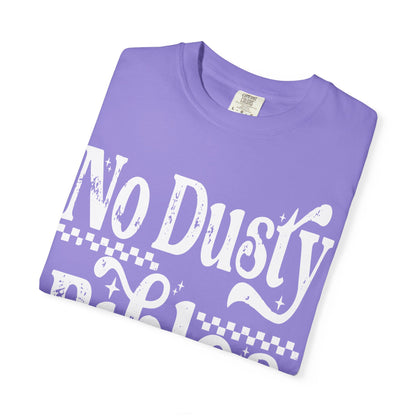 No Dusty Bibles Tee- White Writing