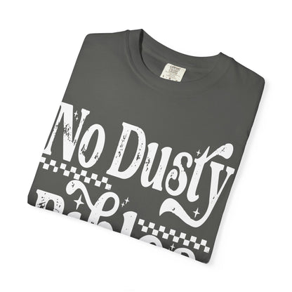No Dusty Bibles Tee- White Writing