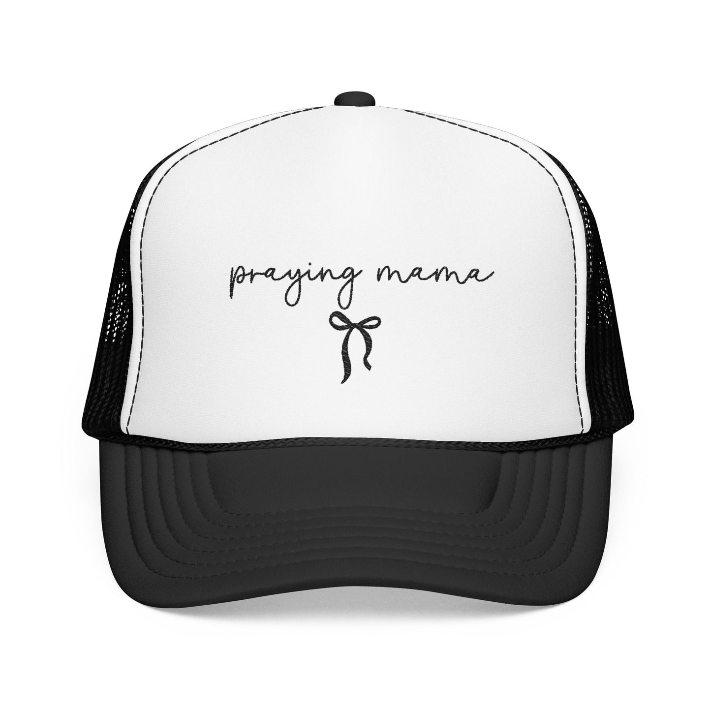 Praying Mama Foam Trucker Hat -