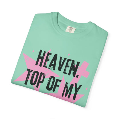 Heaven Top Of My Bucket List Tee