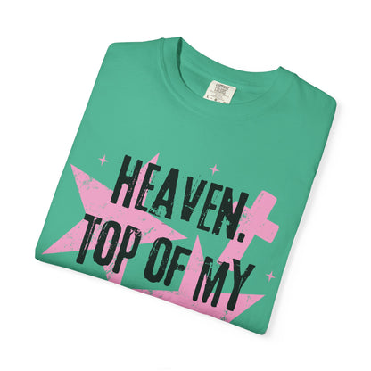 Heaven Top Of My Bucket List Tee