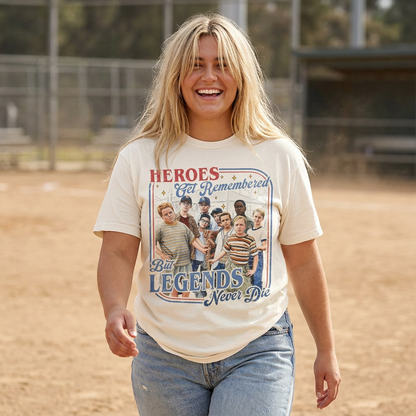 Heroes Get Remembered But Legends Never Die - Vintage