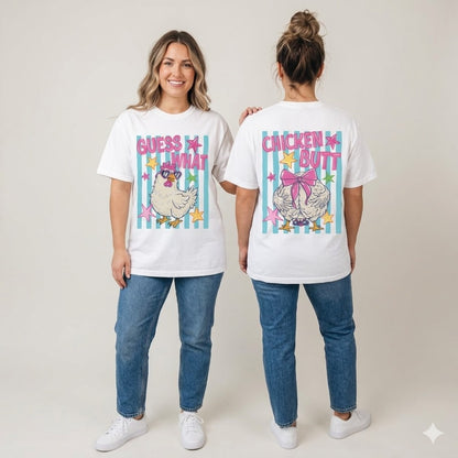 Chicken Butt Tee Front& Back