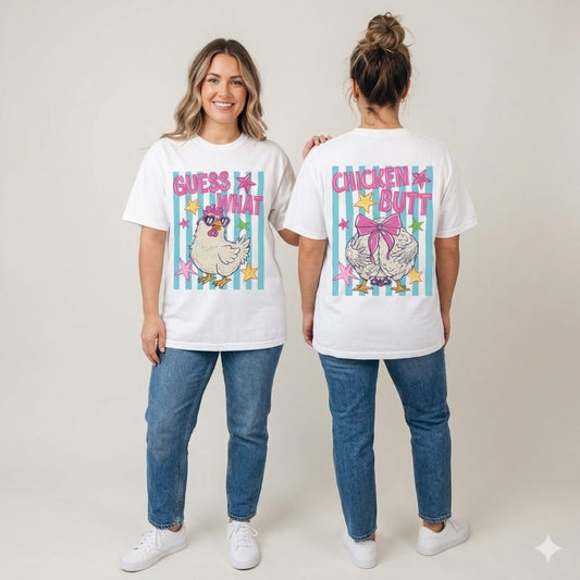 Chicken Butt Tee Front& Back