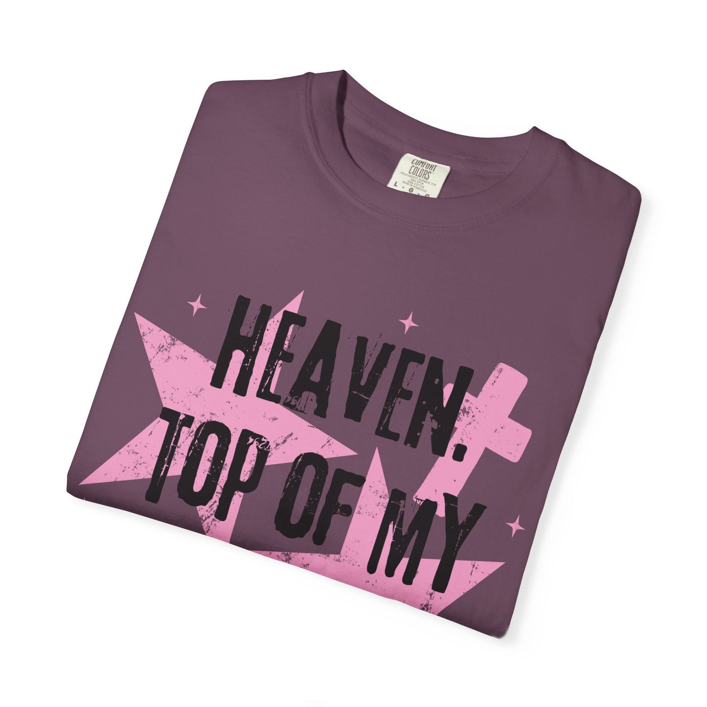 Heaven Top Of My Bucket List Tee