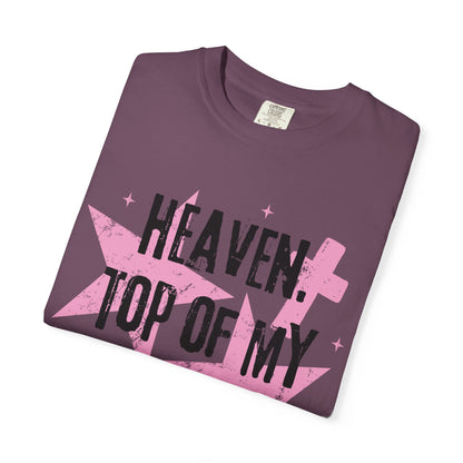 Heaven Top Of My Bucket List Tee