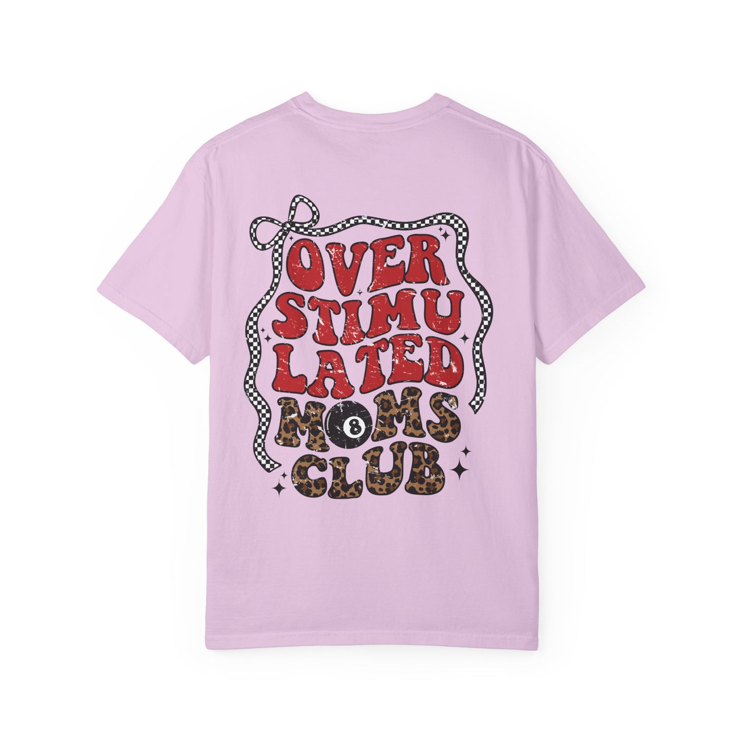 Overstimulated Moms Club Tee