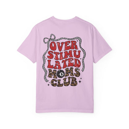 Overstimulated Moms Club Tee